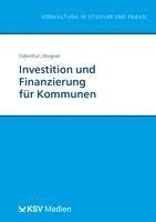 Franz W Odenthal, Nadine Wagner - Investition und Finanzierung für Kommunen, Häftad