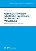 bokomslag Gesellschaftswissenschaftliche Grundlagen für Polizei und Verwaltung