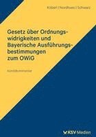 bokomslag Gesetz über Ordnungswidrigkeiten und Bayerische Ausführungsbestimmungen zum OWiG