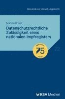 bokomslag Datenschutzrechtliche Zulässigkeit eines nationalen Impfregisters