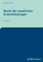 Markus Fritz - Recht der staatlichen Ersatzleistungen, Häftad