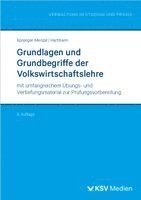 Grundlagen und Grundbegriffe der Volkswirtschaftslehre