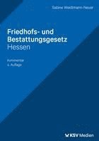 Sabine Weidtmann-Neuer - Friedhofs- und Bestattungsgesetz Hessen, Häftad