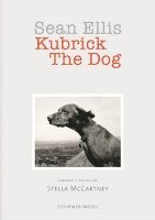 bokomslag Sean Ellis: Kubrick the Dog