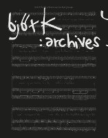 Björk. Archives 1