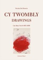 Drawings. Catalogue raisonne Volume 6 1