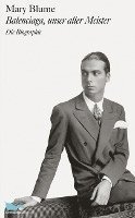 Mary Blume - Balenciaga, unser aller Meister, Inbunden