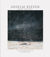 Anselm Kiefer, Heiner Bastian - Anselm Kiefer - Paintings, Inbunden