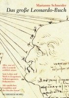 Leonardo da Vinci, Marianne Schneider - Das große Leonardo-Buch, Inbunden