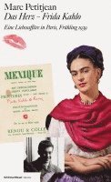 Frida Kahlo - Das Herz - Frida Kahlo, Inbunden