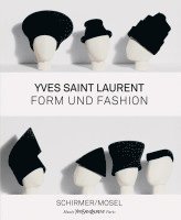 Yves Saint Laurent - Form und Fashion, Inbunden