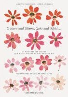 Marianne Schneider, Lothar Schirmer - O Stern und Blume, Geist und Kleid..., Inbunden