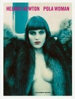 Helmut Newton - Helmut Newton Pola Woman, Häftad