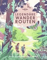 Lonely Planet Legendäre Wanderrouten, Inbunden