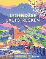 Lonely Planet Legendäre Laufstrecken 1