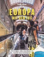 bokomslag LONELY PLANET Bildband Entdecke Europa mit dem Zug