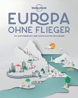 bokomslag Lonely Planet Bildband Europa ohne Flieger