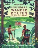 bokomslag Lonely Planet Bildband Legendäre Wanderrouten in Deutschland