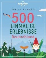 bokomslag Lonely Planets 500 Einmalige Erlebnisse Deutschland