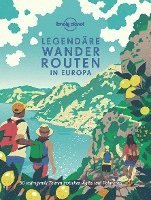 bokomslag LONELY PLANET Bildband Legendäre Wanderrouten in Europa