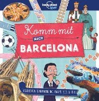 bokomslag Lonely Planet Kinderreiseführer Komm mit nach Barcelona (Lonely Planet Kids)