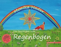 bokomslag Die Geschichte vom Regenbogen