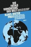 bokomslag Die fatale Verkürzung der Welt. Plädoyer für eine gesunde Medizin und Gesellschaft