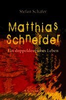 Stefan Schäfer - Matthias Schneider, Inbunden