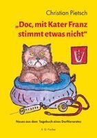 Christian Pietsch - "Doc, mit Kater Franz stimmt etwas nicht", Häftad. Tillgänglighet: Lägg i varukorg