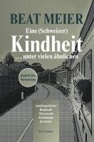 bokomslag Eine (Schweizer) Kindheit ... unter vielen ähnlichen, Band 2