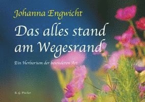 bokomslag Das alles stand am Wegesrand