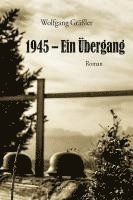 1945 - Ein Übergang 1