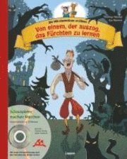 bokomslag Die Märchenmäuse - Von einem, der auszog, das Fürchten zu lernen (mit CD)