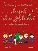Charles M. Schulz - Peanuts Geschenkbuch: Mit Snoopy und den Peanuts durch den Advent, Inbunden