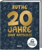 20 Jahre Shit happens! 1