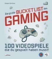 Gregor Kartsios - Die große Bucket List des Gaming, Inbunden