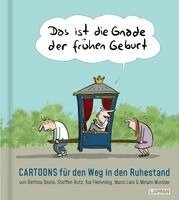 Bettina Bexte, Steffen Butz, Kai Flemming, Mario Lars, Miriam Wurster, Mario Lars - Das ist die Gnade der frühen Geburt, Inbunden