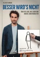Oliver Wnuk - Besser wird's nicht, Inbunden
