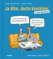 Peter Butschkow, Caren Hodel - Je älter, desto knackiger ... in den Gelenken, Inbunden. Tillgänglighet: Lägg i varukorg
