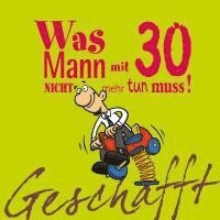 Geschafft! Was Mann mit 30 nicht mehr tun muss! 1