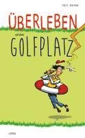 Überleben auf dem Golfplatz 1