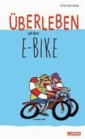 bokomslag Überleben auf dem E-Bike: Humorvolle Geschichten und Cartoons rund ums E-Bike