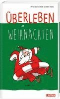 bokomslag Überleben an Weihnachten - Humorvolle Texte und Cartoons zum Fest