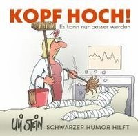 bokomslag Uli Stein: Gute Wünsche!: Kopf hoch! Schwarzer Humor hilft