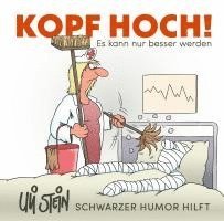 bokomslag Uli Stein: Gute Wünsche!: Kopf hoch! Schwarzer Humor hilft