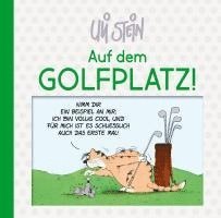 bokomslag Uli Stein: Freizeit & Beruf: Auf dem Golfplatz!