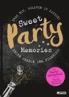 bokomslag Sweet Memories: Party! Ausfüllbuch für Partygäste