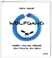 bokomslag Wolfgang - oder was es heißt, ein Fuchs zu sein