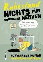 Kai Flemming, Peter Butschkow, Miriam Wurster - Nichts für schwache Nerven - Ruhestand!, Inbunden