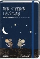 bokomslag Den Sternen lauschen - Achtsamkeit für jeden Abend (Frederick von Leo Lionni)